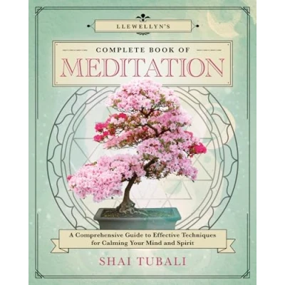 Afbeelding van Llewellyn&#039;s Complete Book of Meditation: A Comprehensive Guide to Effective Techniques for Calming Your Mind and Spirit