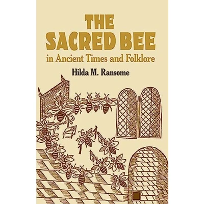 Afbeelding van The Sacred Bee in Ancient Times and Folklore