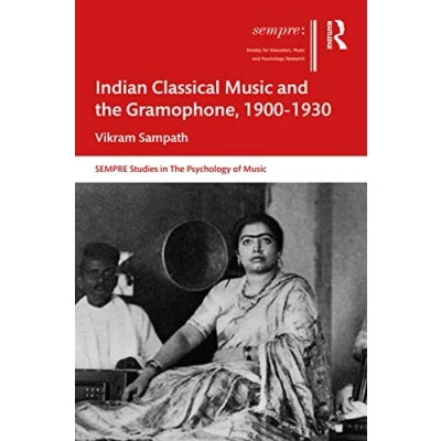 Afbeelding van Indian Classical Music and the Gramophone, 19001930