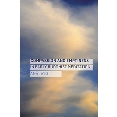Afbeelding van Compassion and Emptiness in Early Buddhist Meditation