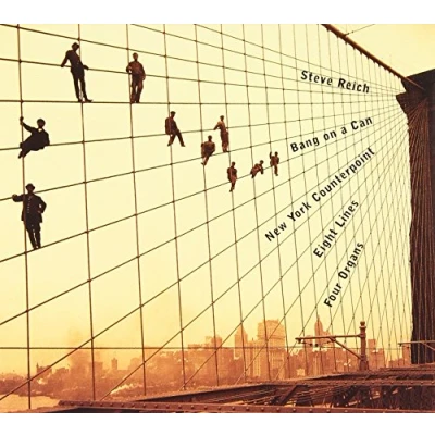 Afbeelding van Steve Reich: New York Counterpoint; Eight Lines; Four Organs