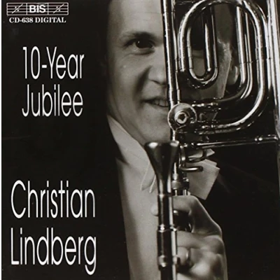 Afbeelding van Christian Lindberg 10 Year Jubilee (CD)