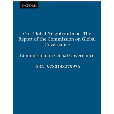 Afbeelding van Our Global Neighbourhood: the Report of Commission on Governance