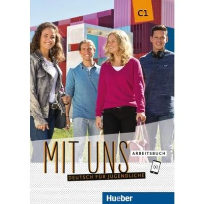 Afbeelding van MIT UNS C1 Arbeitsb. (L.ejerc.): Deutsch für Jugendliche. als Fremdsprache