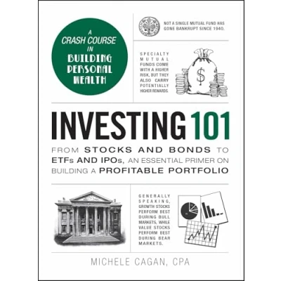 Afbeelding van Investing 101: From Stocks and Bonds to Etfs Ipos, an Essential Primer on Building a Profitable Portfolio