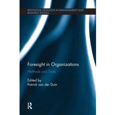 Afbeelding van Foresight in Organizations: Methods and Tools