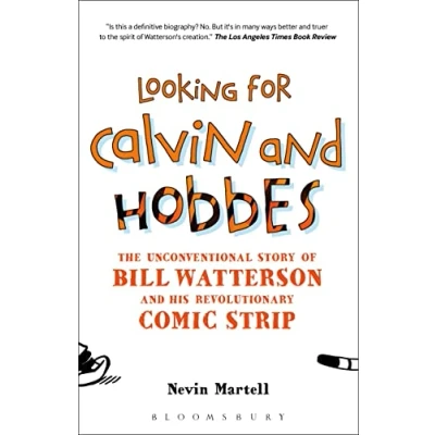 Afbeelding van Looking For Calvin and Hobbes: The Unconventional Story of Bill Watterson his Revolutionary Comic Strip