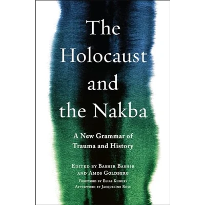 Afbeelding van the Holocaust and Nakba: A New Grammar of Trauma History: 39
