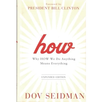 Afbeelding van How: Why How We Do Anything Means Everything