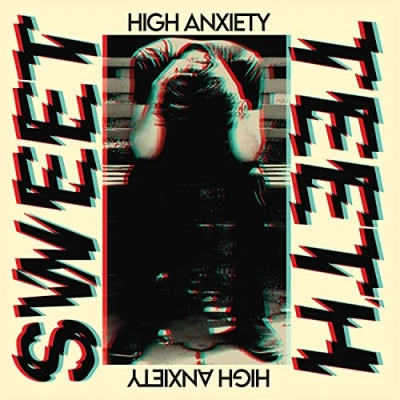Afbeelding van Sweet Teeth High Anxiety (LP)