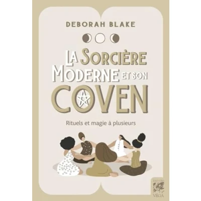 Afbeelding van La sorcière moderne et son coven Rituels magie à plusieurs
