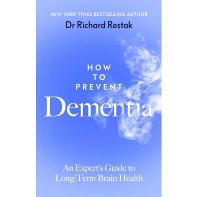 Afbeelding van How to Prevent Dementia: An expert guide long term brain health from the New York Times bestselling neurologist