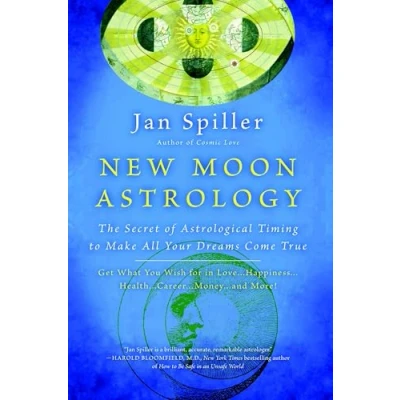 Afbeelding van New Moon Astrology: The Secret of Astrological Timing to Make All Your Dreams Come True
