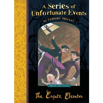 Afbeelding van The Ersatz Elevator: A Series of Unfortunate Events, Vol. 6: 06