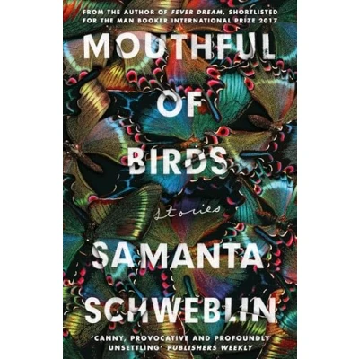 Afbeelding van Mouthful of Birds: LONGLISTED FOR THE MAN BOOKER INTERNATIONAL PRIZE, 2019