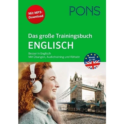 Afbeelding van PONS Das große Trainingsbuch Englisch: Besser in Englisch mit Übungen, Audiotraining, Rätseln und MP3 Download