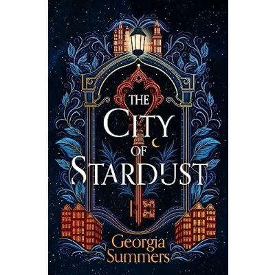 Afbeelding van The City of Stardust: an enchanting, escapist and magical debut