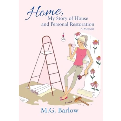 Afbeelding van Home, My Story of House and Personal Restoration: A Memoir