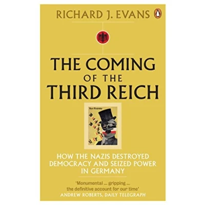 Afbeelding van the Coming of Third Reich: How Nazis Destroyed Democracy and Seized Power in Germany