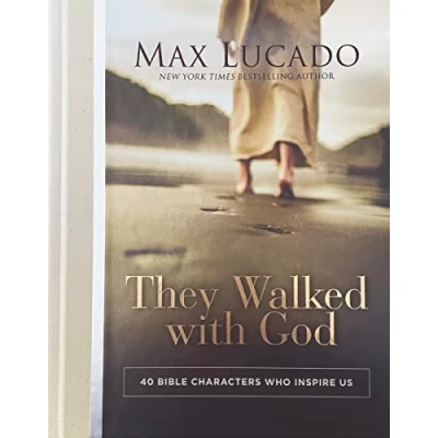 Afbeelding van They Walked with God: 40 Bible Characters Who Inspire Us