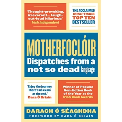 Afbeelding van Motherfoclóir: Dispatches from a Not So Dead Language