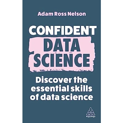 Afbeelding van Confident Data Science: Discover the Essential Skills of 15