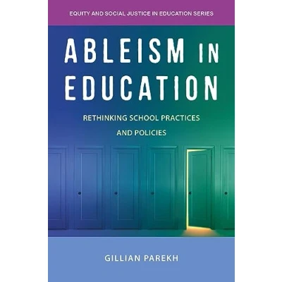 Afbeelding van Ableism in Education: Rethinking School Practices and Policies