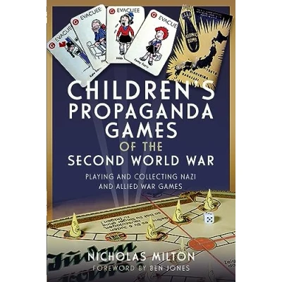 Afbeelding van Children’s Propaganda Games of the Second World War: Playing and Collecting Nazi Allied War