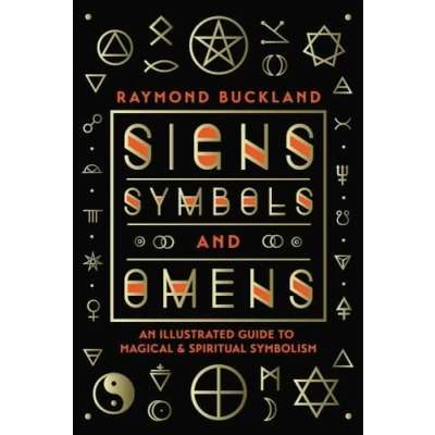 Afbeelding van Signs, Symbols &amp; Omens: An Illustrated Guide to Magical Spiritual Symbolism: and Symbolism
