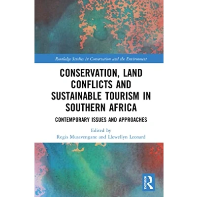Afbeelding van Conservation, Land Conflicts and Sustainable Tourism in Southern Africa: Contemporary Issues Approaches