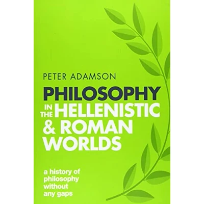 Afbeelding van Philosophy in the Hellenistic and Roman Worlds: A History of Without Any Gaps, Volume 2