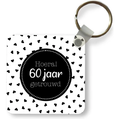 Afbeelding van Sleutelhanger Uitdeelcadeautjes Hoera! 60 jaar getrouwd Spreuken Quotes Jubileum Plastic