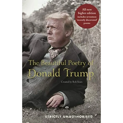 Afbeelding van Beautiful Poetry of Donald Trump: Newly Updated Edition Including 12 Recently Discovered Poems