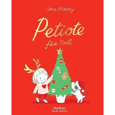 Afbeelding van Petiote fête Noël une BD parfaite pour patienter jusqu&#039;à dès 3 ans
