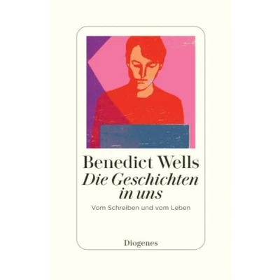 Afbeelding van Die Geschichten in uns: vom Schreiben und Leben