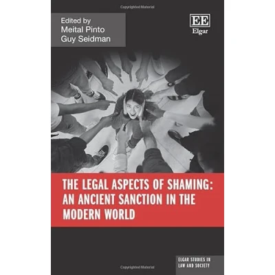 Afbeelding van the Legal Aspects of Shaming: An Ancient Sanction in Modern World