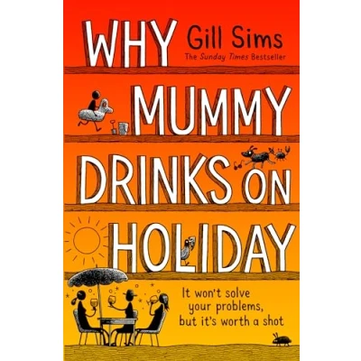 Afbeelding van Why Mummy Drinks on Holiday