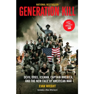 Afbeelding van Generation Kill: Devil Dogs, Ice Man, Captain America, and the New Face of American War