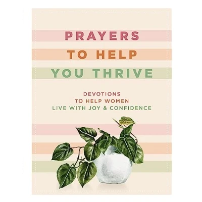 Afbeelding van Prayers to Help You Thrive: Devotions Women Live with Joy and Confidence