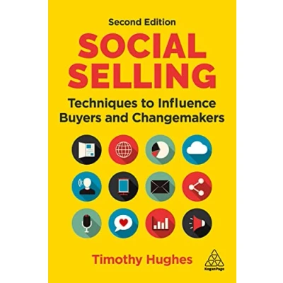 Afbeelding van Social Selling: Techniques to Influence Buyers and Changemakers