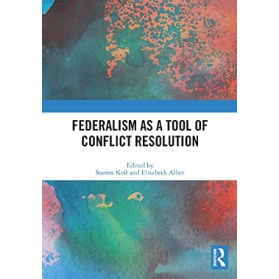 Afbeelding van Federalism as a Tool of Conflict Resolution