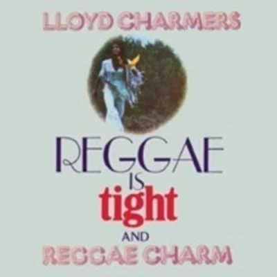 Afbeelding van Reggae Is Tight and Charm