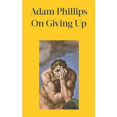 Afbeelding van On Giving Up: What Must We Give Up to Feel More
