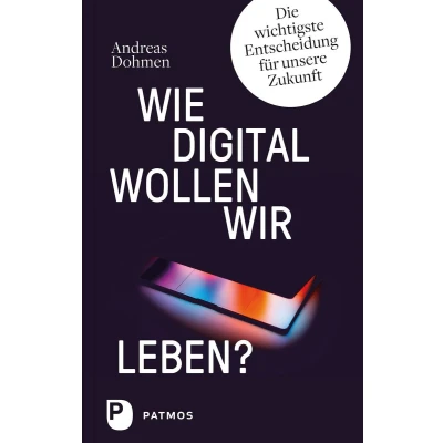 Afbeelding van Wie digital wollen wir leben?