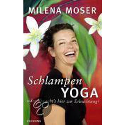Afbeelding van Schlampenyoga oder Wo geht&#039;s hier zur Erleuchtung?