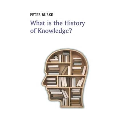 Afbeelding van What is the History of Knowledge?