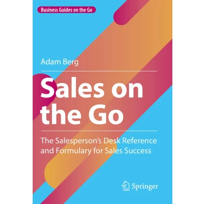 Afbeelding van Sales on The Go: Salesperson’s Desk Reference and Formulary for Success