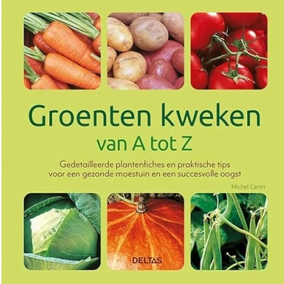 Afbeelding van Groenten kweken van A tot Z (Hardback)
