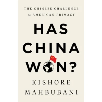 Afbeelding van Has China Won?: The Chinese Challenge to American Primacy