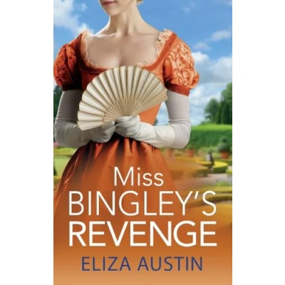 Afbeelding van Miss Bingley&#039;s Revenge: A sparkling Regency romance for fans of Bridgerton and Jane Austen 2024
